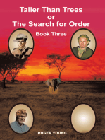 Taller Than Trees: Or the Search for Order