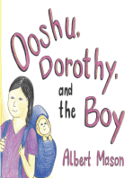 Ooshu, Dorothy, and the Boy