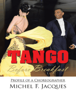 Tango Before Breakfast: Profile of a Choreographer