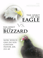 The Spirit of the Eagle Vs. the Spirit of the Buzzard: Now, Which One Do You Contain Pastor. Jer. 23:1-40
