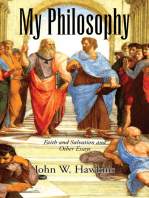 My Philosophy: Faith and Salvation and Other Essays