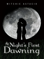 At Night's First Dawning