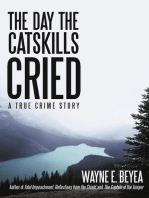 The Day the Catskills Cried: A True Crime Story