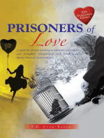 Prisoners of Love: A Guide for Anyone Wanting to Cultivate, Maintain