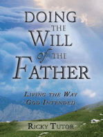 Doing the Will of the Father: Living the Way God Intended