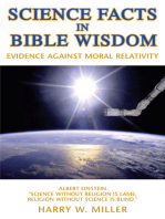 Science Facts in Bible Wisdom: Evidence Against Moral Relativity