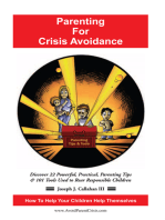 Parenting for Crisis Avoidance: Discover 22 Powerful, Practical, Parenting Tips & 101 Tools Used to Rear Responsible Children