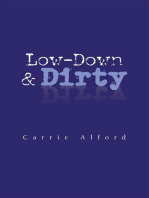 Low-Down & Dirty