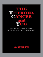 The Thyroid, Cancer and You: Knowledge Is Power!  How Much Do You Know?