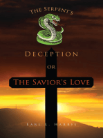 The Serpent's Deception or the Savior's Love