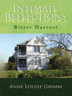 Intimate Reflections: Bitter Harvest