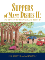 Suppers of Many Dishes Ii: My Odyssey to the West and Beyond: My Odyssey to the West and Beyond