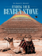 Finding Your Benben Stone: And Building Your Great Pyramid of Success