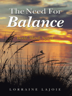 The Need for Balance: Body, Mind, Spirit
