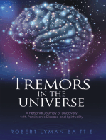 Tremors in the Universe: A Personal Journey of Discovery with Parkinson’S Disease and Spirituality