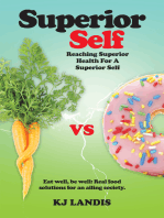 Superior Self: Reaching Superior Health for a Superior Self