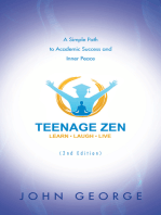 Teenage Zen (2Nd Edition): A Simple Path to Academic Success and Inner Peace