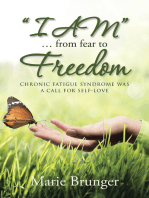 "I Am" … from Fear to Freedom