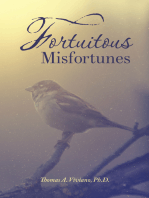 Fortuitous Misfortunes