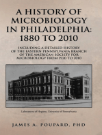 A History of Microbiology in Philadelphia: 1880 to 2010: Including a Detailed History of the Eastern Pennsylvania Branch of the American Society for Microbiology from 1920 to 2010