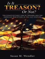 Is It Treason? or Not?: The Constitution’S Law of Treason and the American Perception in the 21St Century