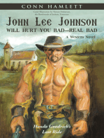 John Lee Johnson Will Hurt You Bad—Real Bad