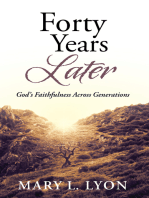 Forty Years Later: God’S Faithfulness Across Generations