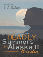 Deadly Summers in Alaska Ii: Birdie