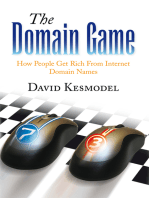 The Domain Game: How People Get Rich from Internet Domain Names