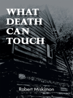What Death Can Touch