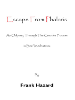 Escape from Phalaris: An Odyssey Through the Creative Process in Brief Meditations