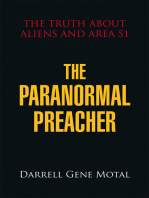 The Paranormal Preacher: The Truth About Aliens and Area 51