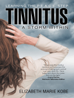 Tinnitus: a Storm Within: Learning the P.E.A.C.E. Step