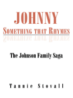 Johnny Something That Rhymes: The Johnson Family Saga
