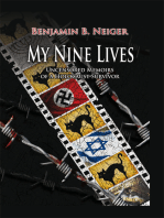 My Nine Lives: Uncensored Memoirs of a Holocaust Survivor