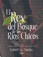 El Rey Del Bosque, De Los Ríos Chicos