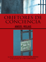 Objetores De Conciencia: La Historia De Un Joven Testigo De Jehova En Las Prisiones De Cuba Comunista.