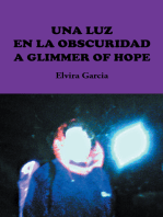 Una Luz En La Obscuridad / a Glimmer of Hope