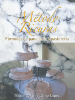Método Ricuras: Fórmulas De Panadería Y Pastelería