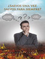 ¿Salvos Una Vez, Salvos Para Siempre?