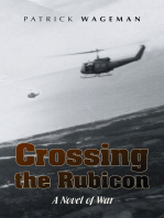 Crossing the Rubicon: A Novel of War