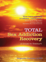 Total Sex Addiction Recovery - a Guide to Therapy: A Guide to Therapy