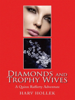 Diamonds and Trophy Wives