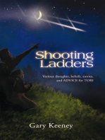Shooting Ladders: Various Thoughts, Beliefs, Stories, and Advice for Tori