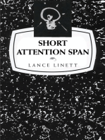 Short Attention Span