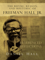 The Rhyme, Reason, and Rhetoric of Freeman Hall Jr: Reverenced Reflections