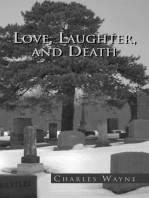 Love, Laughter, and Death