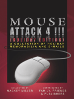 Mouse Attack 4!!! (Holiday Edition): A Collection of Holiday Memorabilia and E-Mails