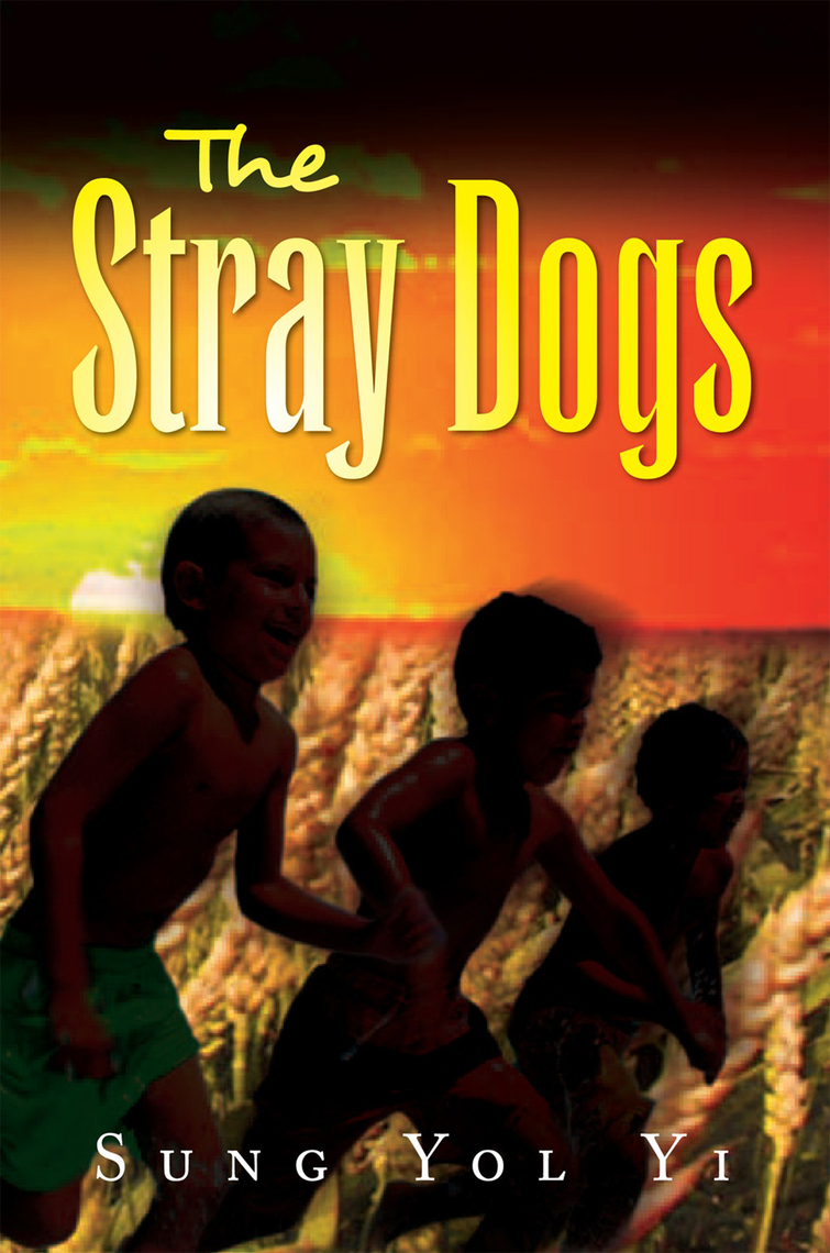 The Stray Dogs by Sung Yol Yi (Ebook) - Read free for 30 days