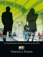 L.E.A.N. Guide for the Business Traveler: (Living Educated About Nutrition on the Go)